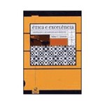 Ficha técnica e caractérísticas do produto Livro - Ética e Excelência - Cooperação e Integridade Nos Negócios