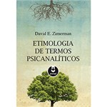 Ficha técnica e caractérísticas do produto Livro - Etimologia de Termos Psicanalíticos