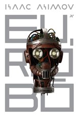 Ficha técnica e caractérísticas do produto Livro - Eu, Robo