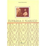 Ficha técnica e caractérísticas do produto Livro - Eufrásia e Nabuco