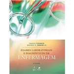 Ficha técnica e caractérísticas do produto Livro - Exames Laboratoriais e Diagnósticos em Enfermagem