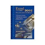 Ficha técnica e caractérísticas do produto Livro - Excel 2002 - para Usuarios do Office