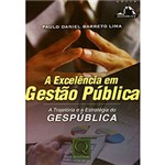 Ficha técnica e caractérísticas do produto Livro - Excelência em Gestão Pública:a Trajetória e a Estratégia do Gespública