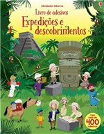 Ficha técnica e caractérísticas do produto Expedições e Descobrimentos: Livro de Adesivos - Usborne