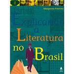 Ficha técnica e caractérísticas do produto Livro - Explicando a Literatura no Brasil