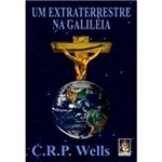 Ficha técnica e caractérísticas do produto Livro - Extraterrestre na Galileia, um