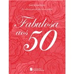 Livro - Fabulosa Aos 50