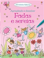 Ficha técnica e caractérísticas do produto Fadas e Sereias - Aprendendo a Desenhar - Usborne