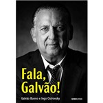 Ficha técnica e caractérísticas do produto Livro - Fala, Galvão!