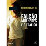 Ficha técnica e caractérísticas do produto Livro - Falcão - Mulheres e o Tráfico