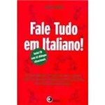 Ficha técnica e caractérísticas do produto Livro - Fale Tudo em Italiano! com CD Áudio