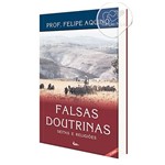Ficha técnica e caractérísticas do produto Livro Falsas Doutrinas - Seitas & Religiões