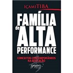 Ficha técnica e caractérísticas do produto Livro - Família de Alta Performance
