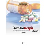 Ficha técnica e caractérísticas do produto Livro - Farmacoterapia: Guia Terapêutico de Doenças Mais Prevalentes. Volume 1. 2ª Edição, 2017