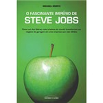 Ficha técnica e caractérísticas do produto Livro - Fascinante Império de Steve Jobs, o