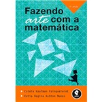 Ficha técnica e caractérísticas do produto Livro - Fazendo Arte com a Matemática