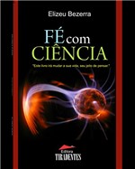 Ficha técnica e caractérísticas do produto Livro Fé com Ciência - Edição Digital