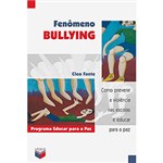 Ficha técnica e caractérísticas do produto Livro - Fenômeno Bullying