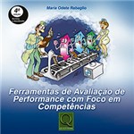 Ficha técnica e caractérísticas do produto Livro - Ferramentas de Avaliação de Performance com Foco em Competências
