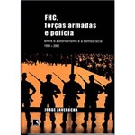 Ficha técnica e caractérísticas do produto Livro - FHC, Forças Armadas e Política