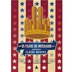 Ficha técnica e caractérísticas do produto Livro - Filhos do Imperador, os