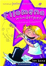 Ficha técnica e caractérísticas do produto Livro - Filomena - Filomena Wonderpen é a Estrela do Acampamento