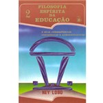 Ficha técnica e caractérísticas do produto Livro - Filosofia Espírita da Educação - Volume 2