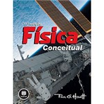 Ficha técnica e caractérísticas do produto Livro - Física Conceitual