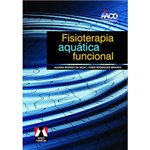 Ficha técnica e caractérísticas do produto Livro - Fisioterapia Aquática Funcional