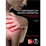 Ficha técnica e caractérísticas do produto Livro - Fisioterapia na Prática Esportiva - uma Abordagem Baseada em Competências