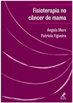 Ficha técnica e caractérísticas do produto Livro - Fisioterapia no Câncer de Mama
