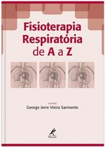 Ficha técnica e caractérísticas do produto Livro - Fisioterapia Respiratória de a A Z
