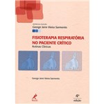 Ficha técnica e caractérísticas do produto Livro - Fisioterapia Respiratória no Paciente Crítico