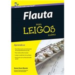 Ficha técnica e caractérísticas do produto Livro - Flauta: para Leigos