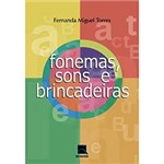 Ficha técnica e caractérísticas do produto Livro - Fonemas, Sons e Brincadeiras