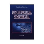 Ficha técnica e caractérísticas do produto Livro - Fonoaudiologia Fundamental