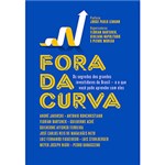 Ficha técnica e caractérísticas do produto Livro - Fora da Curva: os Segredos dos Grandes Investidores do Brasil-e o que Você Pode Aprender com Eles