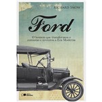 Ficha técnica e caractérísticas do produto Livro - Ford: o Homem que Transformou o Consumo e Inventou a Era Moderna