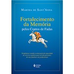 Ficha técnica e caractérísticas do produto Livro - Fortalecimento da Memória: Pelos Contos de Fadas