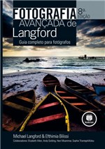 Ficha técnica e caractérísticas do produto Livro - Fotografia Avançada de Langford - Guia Completo para Fotógrafos