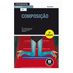 Ficha técnica e caractérísticas do produto Livro - Fotografia Básica: Composição