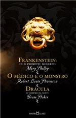 Ficha técnica e caractérísticas do produto Livro - Frankenstein ou o Prometeu Moderno / o Médico e o Monstro / Drácula