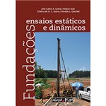 Ficha técnica e caractérísticas do produto Livro - Fundações: Ensaios Estáticos e Dinâmicos