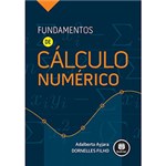 Ficha técnica e caractérísticas do produto Livro - Fundamentos de Cálculo Numérico