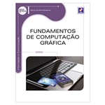 Ficha técnica e caractérísticas do produto Livro - Fundamentos de Computação Gráfica - Série Eixos