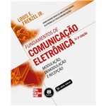 Ficha técnica e caractérísticas do produto Livro - Fundamentos de Comunicação Eletrônica: Modulação, Demodulação e Recepção