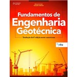 Ficha técnica e caractérísticas do produto Livro - Fundamentos de Engenharia Geotécnica: Tradução da 8ª Edição Norte-americana