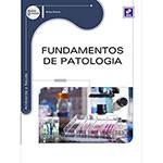 Livro - Fundamentos de Patologia - Série Eixos