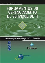 Ficha técnica e caractérísticas do produto Livro - Fundamentos do Gerenciamento de Serviços de TI