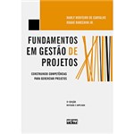 Ficha técnica e caractérísticas do produto Livro - Fundamentos em Gestão de Projetos - Construindo Competências para Gerenciar Projetos